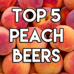 Top 5 Peach Beers
