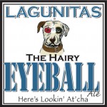 Lagunitas -The Hairy Eyeball Ale