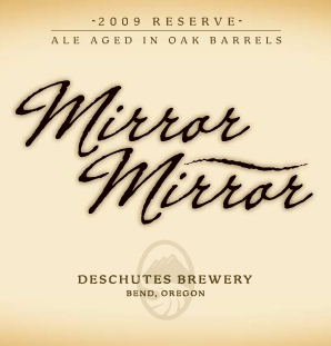 Deschutes Brewing - Mirror Mirror 2009