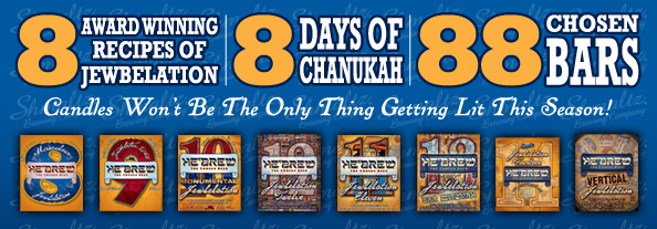 Shmaltz Brewing - 88 Chosen Bars to Kick Off Chanukah