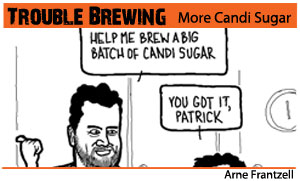 Trouble Brewing – More Candi Sugar