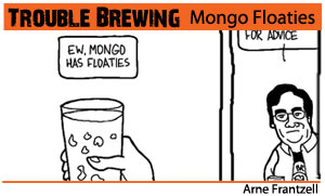 Trouble Brewing – Mongo Floaties