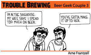 Trouble Brewing – Beer Geek Couple 3