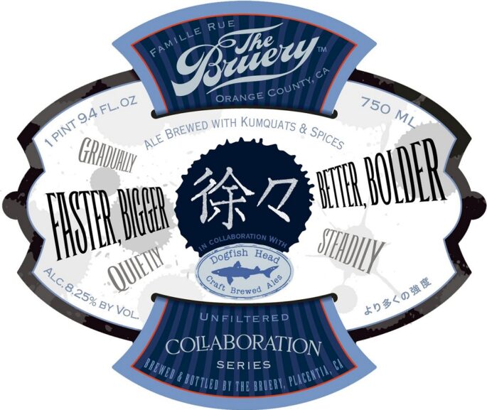 The Bruery & Dogfish Head - Faster, Bigger, Better, Bolder (Gradually, Quietly, Steadily)