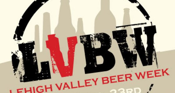 Fegley's Brew Works - Calling all Homebrewers and Craft Beer Enthusiasts! Lehigh Valley Beer Week