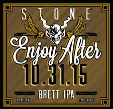 Stone Enjoy After 10.31.15 Brett IPA