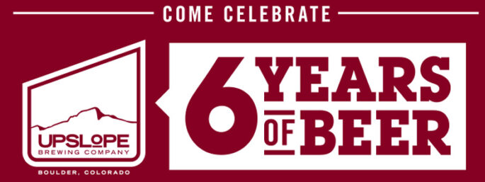 Upslope 6th Anniversary