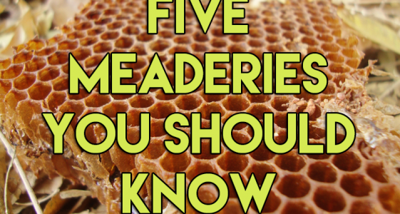 5 Meaderies You Should Know