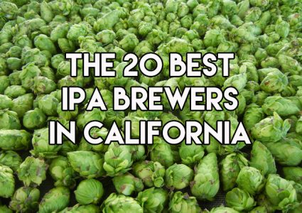 20 Best IPAs in CA