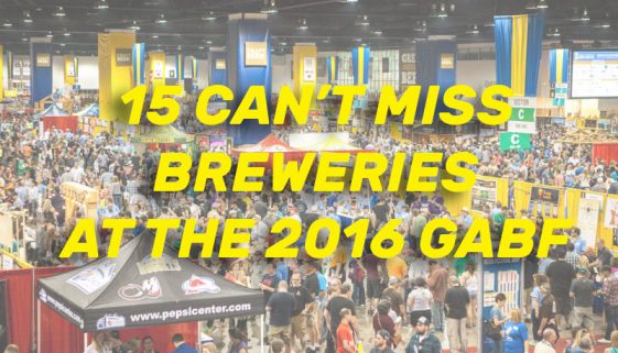 15 Can't Miss Breweries at the 2016 GABF