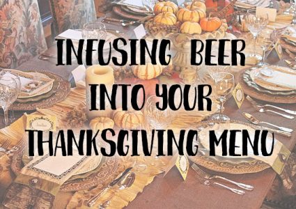 Infusing Beer Into Your Thanksgiving Menu