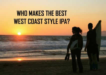 Best West Coast Style IPA Maker